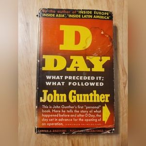 1944 D DAY by JOHN GUNTHER Hardcover Book 1st Edition W/Dust Jacket